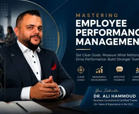 Mastering Employee Performance Management إتقان إدارة الأداء الوظيفي